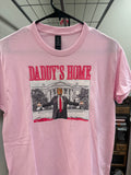 Daddy’s Home Small Tshirt