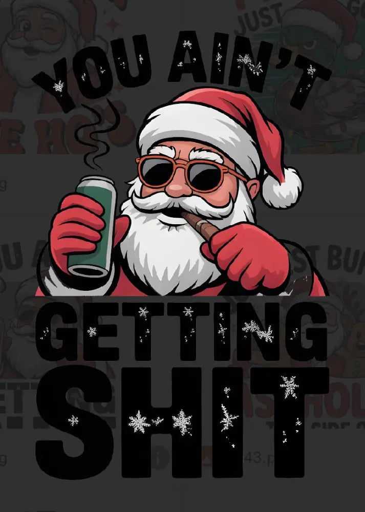 Tshirt Dtfs You ain’t getting